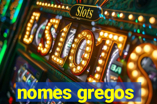 nomes gregos